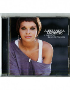 Amoroso Alessandra - Il Mondo In Un Secondo - (CD)