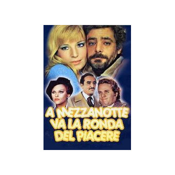 A Mezzanotte Va La Ronda Del Piacere