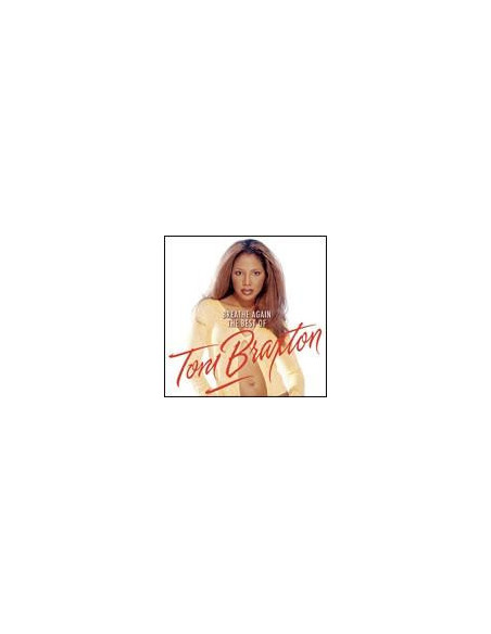Braxton Toni - Breathe Again The Best Of - (CD)