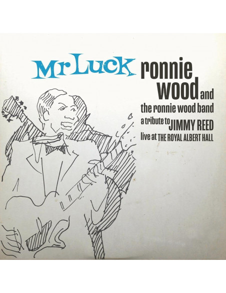 Wood Ronnie & The Ronnie Wood Band - Mr Luck A Tribute To Jimmy Reed Live At The Royal Albert Hall - (CD)