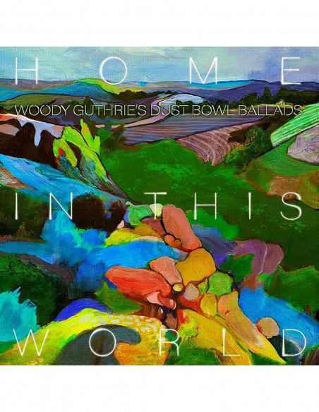 Compilation - Home In This World Woody Guthrie'S Dust Bowl Ballads - (CD)