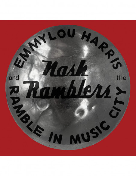 Harris Emmylou & The Nash Rumble - Ramble In Music City The Lost Concert (1990) - (CD)