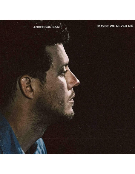 Anderson East - Maybe We Never Die - (CD)