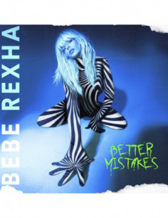 Bebe Rexha - Better Mistakes - (CD)