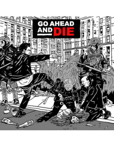 Go Ahead And Die - Go Ahead And Die -...