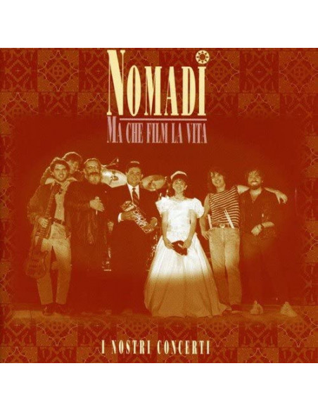 Nomadi - Ma Che Film La Vita I Nostri Concerti (Live Remastered 2021) - (CD)