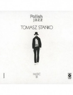 Stanko Tomasz - Music '81 (Polish Jazz Vol. 69) - (CD)