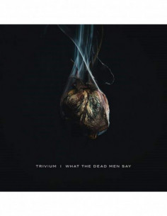Trivium - What The Dead Men Say - (CD)