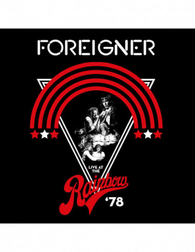 Foreigner - Live At The Rainbow '78 -...