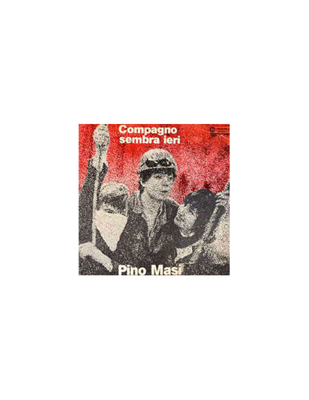 Masi Pino - Compagno Sembra Ieri (Ri-Masterizzato) - (CD)