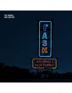 Fast Animals And Slow Kids - Animali Notturni - (CD)