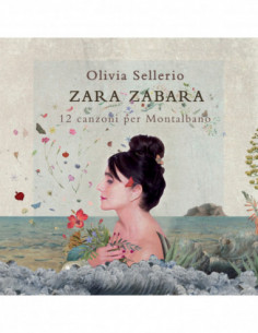Sellerio Olivia - Zara Zabara 12 Canzoni Per Montalbano - (CD)
