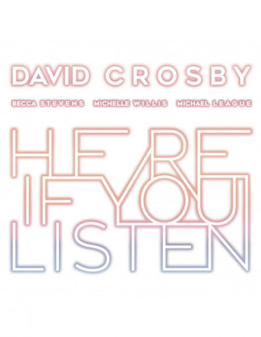 Crosby David - Here If You Listen - (CD)