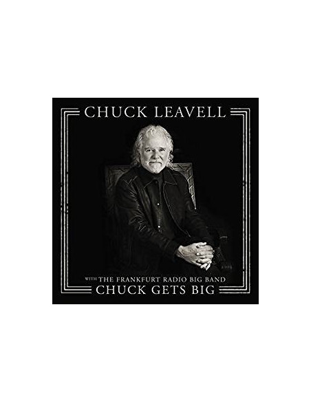 Leavell Chuck - Chuck Gets Big (With The Frankfurt Radio Big Band) - (CD)