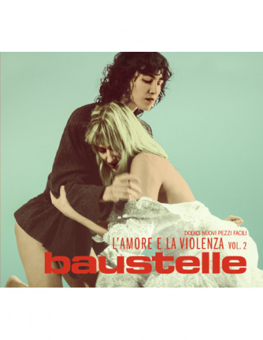 Baustelle - L'Amore E La Violenza...