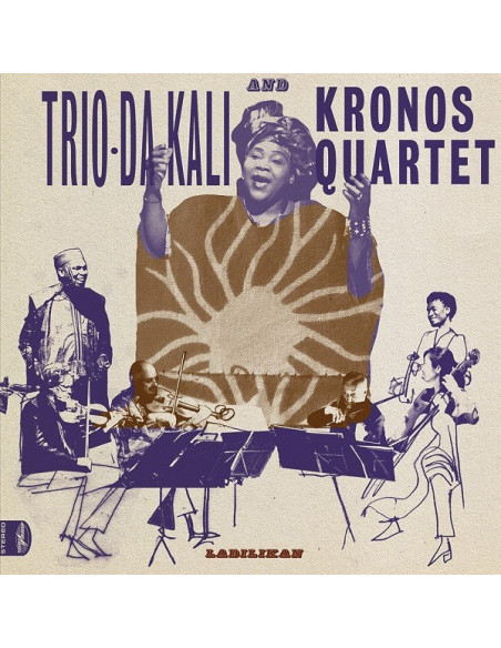 Trio Da Kali & Kronos Quartet - Ladilikan - (CD)