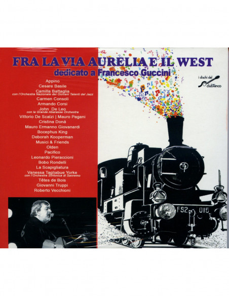 Compilation - Fra La Via Aurelia E Il West (Dedicato A Francesco Guccini) - (CD)
