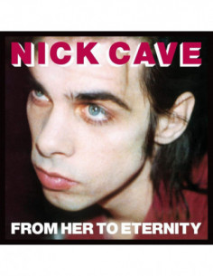 Cave Nick & The Bad Seeds - From Her To Eternity (2009 Remaster) - (CD)