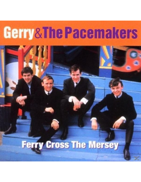 Gerry & The Pacemake - Ferry Cross The Mersey: The Be - (CD)