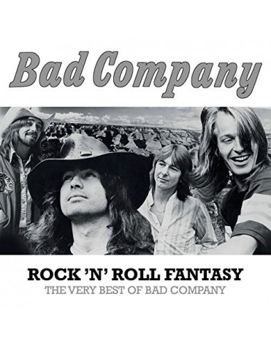 Bad Company - Rock 'N' Roll Fantasy:...