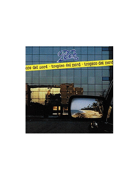 Pooh - Tropico Del Nord (Remastered) - (CD)