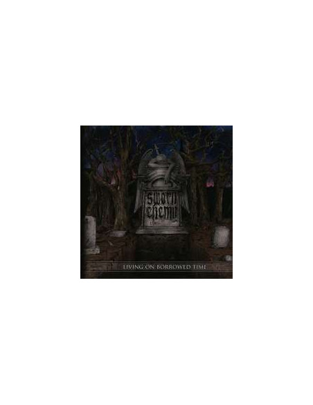 Sworn Enemy - Living On Borrowed Time - (CD)