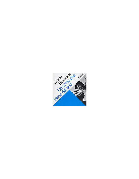 Busacca Cicciu - Un Uomo Che Viene Dal Sud - (CD)