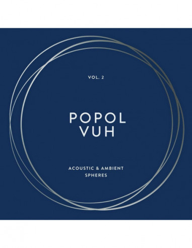 Popol Vuh - Vol. 2 Acoustic & Ambient...