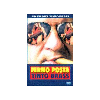 Fermo Posta - Tinto Brass