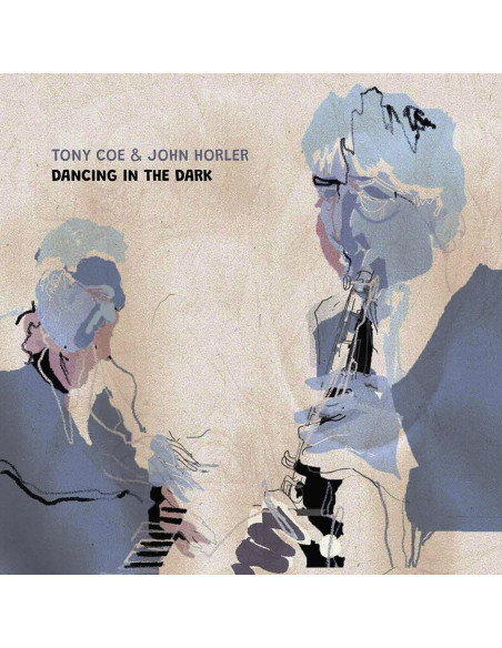 Coe, Tony & Horler, - Dancing In The Dark - (CD)