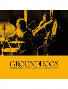 Groundhogs - Roadhogs Live From Richmond To Pocono - (CD)