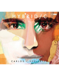 Carlos Cippelletti - Hybrid / C - (CD)