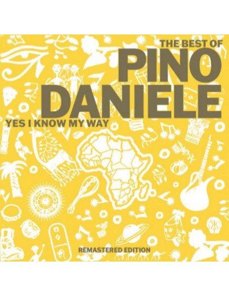 Daniele Pino - The Best Of Pino Daniele Yes I Know My Way - (CD)