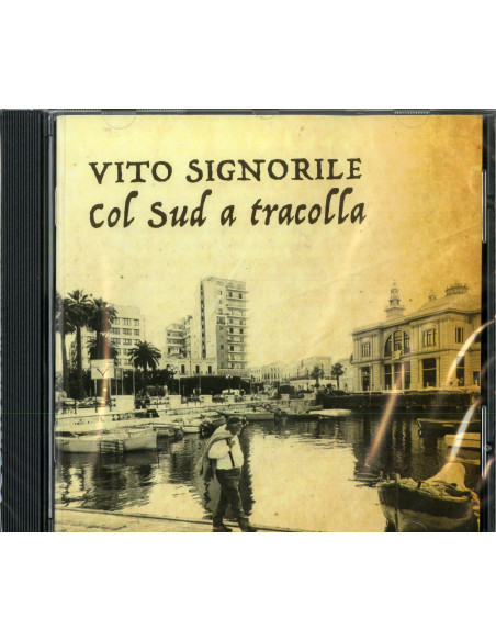 Signorile Vito - Col Sud A Tracolla - (CD)