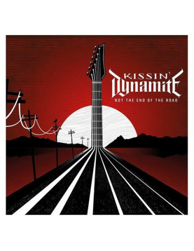 Kissin Dynamite - Not The End Of The...