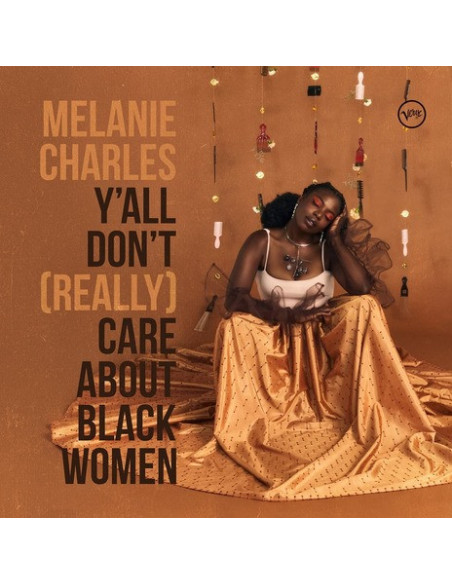 Charles Melanie - Y'All Don'T (Really) Don'T Care About Black Women - (CD)