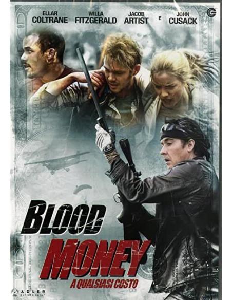 Blood Money: A Qualsiasi Costo