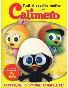 Calimero - Tutti Al Vecchio Mulino Con Calimero