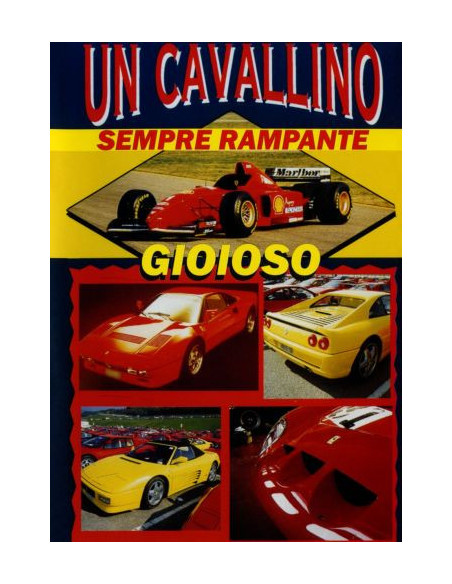 Cavallino Sempre Rampante (Un) - Documentario Storico Della Ferrari