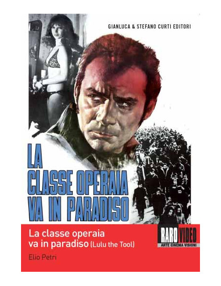 Classe Operaia Va In Paradiso (La)