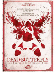 Dead Butterfly: The Prophecy Of Suffering Bible