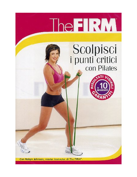 Firm (The) - Scolpisci I Punti Critici Con Pilates