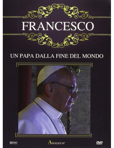 Francesco - Un Papa Dalla Fine Del Mondo
