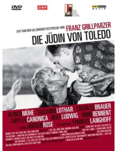 Franz Grillparzer: Die Judin Von Toledo