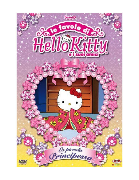 Hello Kitty - Le Favole Di Hello Kitty E I Suoi Amici: La Piccola Principessa