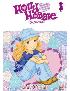 Holly Hobbie & Friends - La Festa Di Primavera (Dvd+Adesivi)
