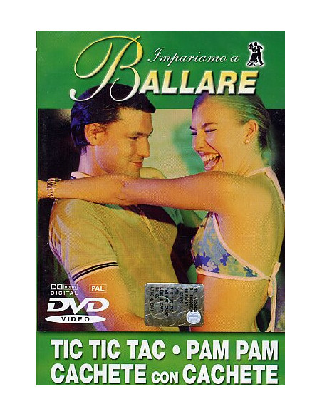 Impariamo A Ballare - Tic Tic Tac / Pam Pam / Cachete