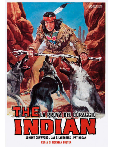 Indian (The) - La Prova Del Coraggio
