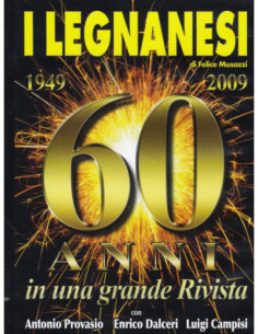 Legnanesi (I) - 60 Anni In Una Grande Rivista 1949-2009