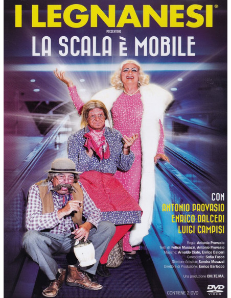 Legnanesi (I) - La Scala E' Mobile (2 Dvd)